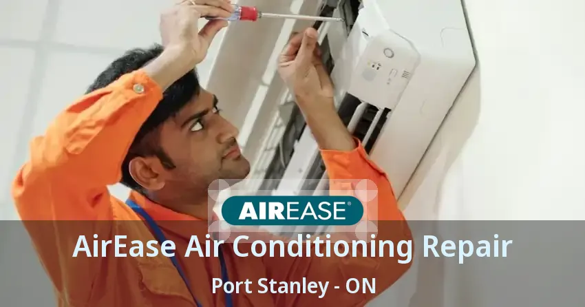 AirEase Air Conditioning Repair Port Stanley - ON
