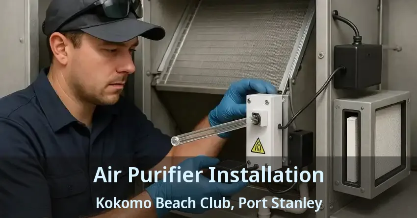 Air Purifier Installation Kokomo Beach Club, Port Stanley - ON