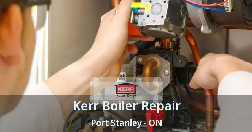 Kerr Boiler Repair Port Stanley - ON