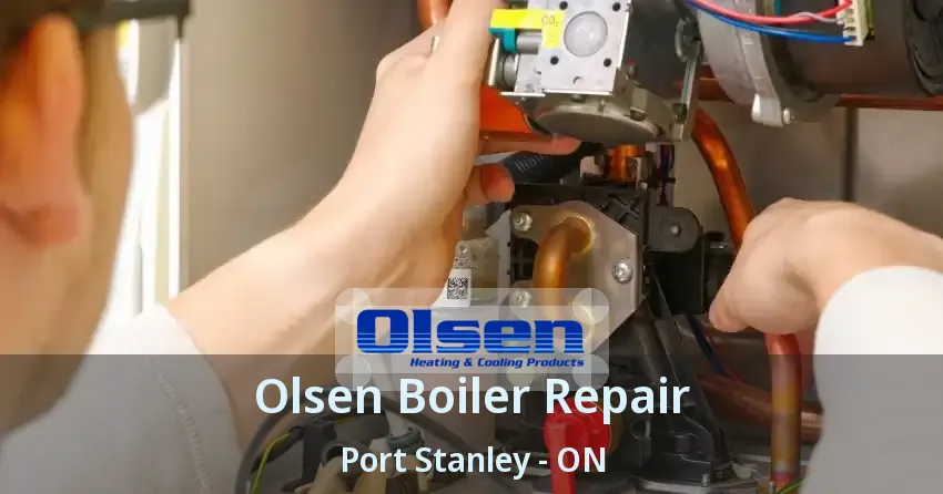 Olsen Boiler Repair Port Stanley - ON