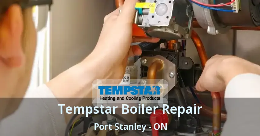 Tempstar Boiler Repair Port Stanley - ON