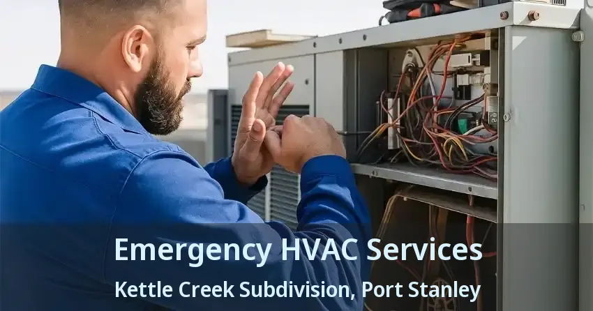 Emergency HVAC Services Kettle Creek Subdivision, Port Stanley - ON