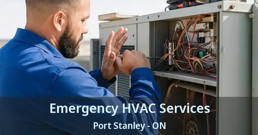 Emergency HVAC Services Port Stanley - ON