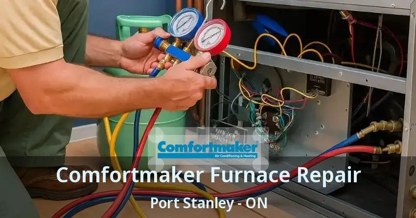 Comfortmaker Furnace Repair Port Stanley - ON