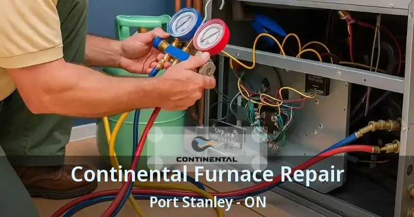 Continental Furnace Repair Port Stanley - ON