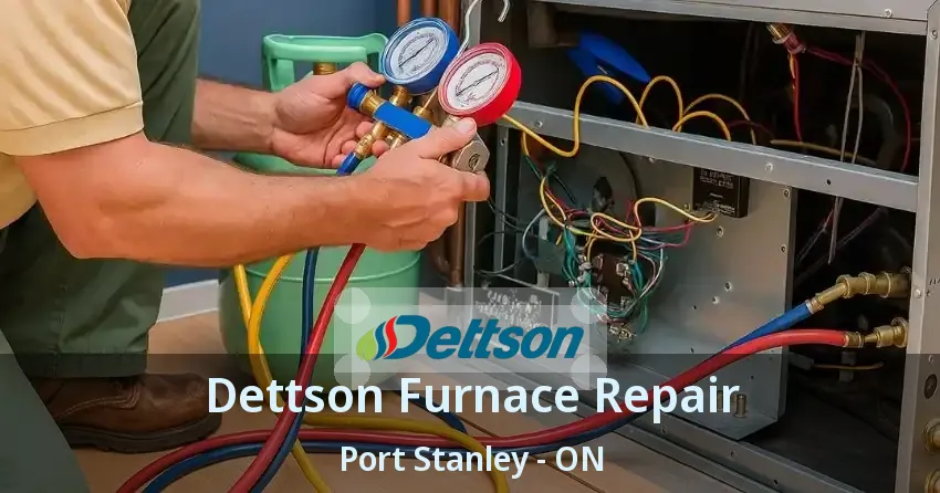 Dettson Furnace Repair Port Stanley - ON