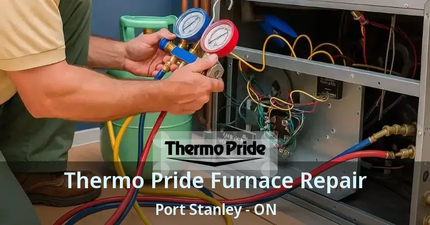 Thermo Pride Furnace Repair Port Stanley - ON