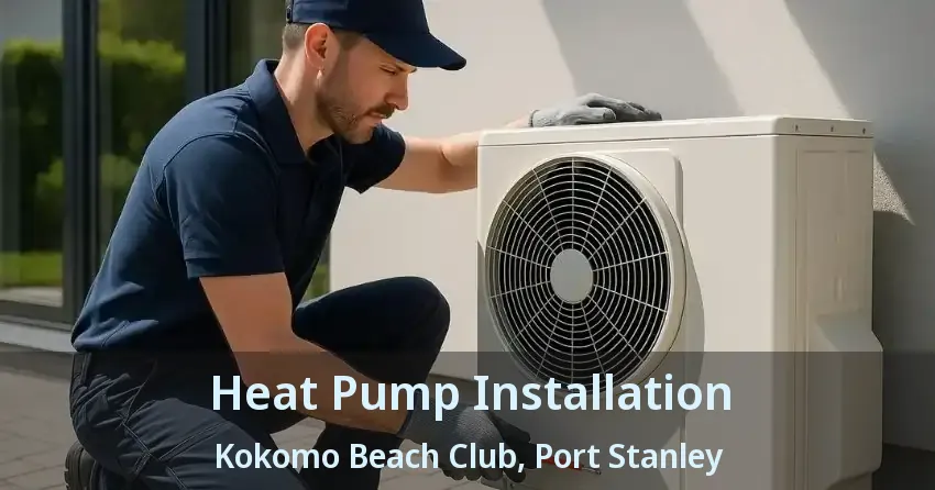 Heat Pump Installation Kokomo Beach Club, Port Stanley - ON