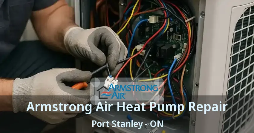 Armstrong Air Heat Pump Repair Port Stanley - ON