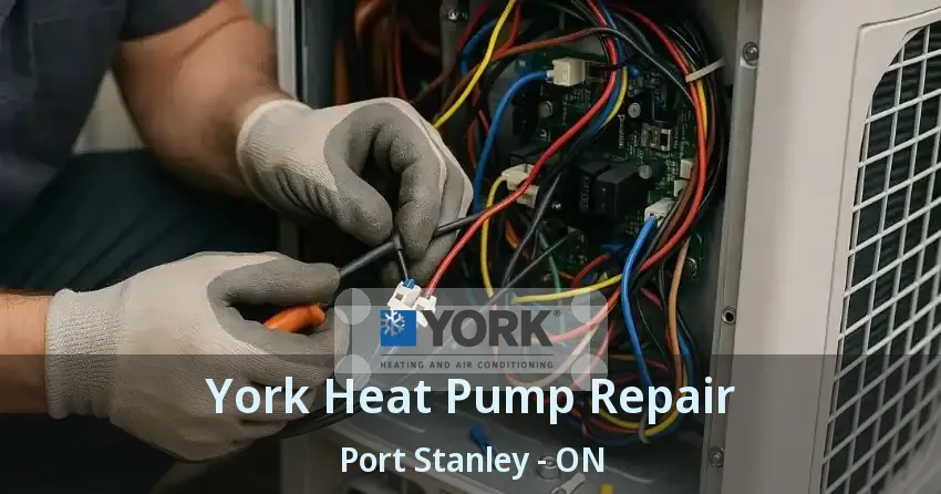 York Heat Pump Repair Port Stanley - ON