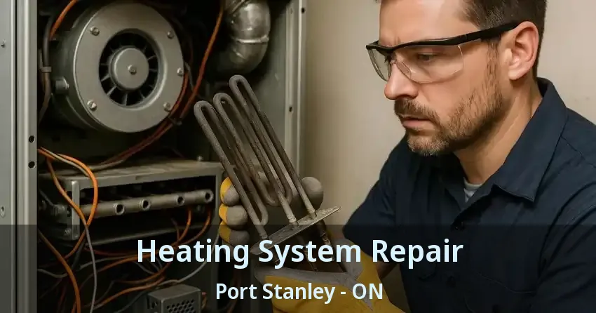 Heating System Repair Port Stanley - ON