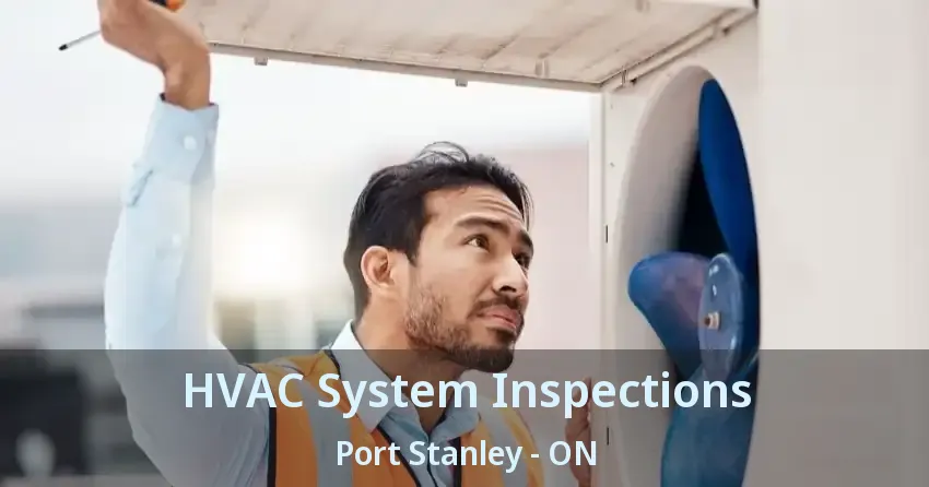 HVAC System Inspections Port Stanley - ON
