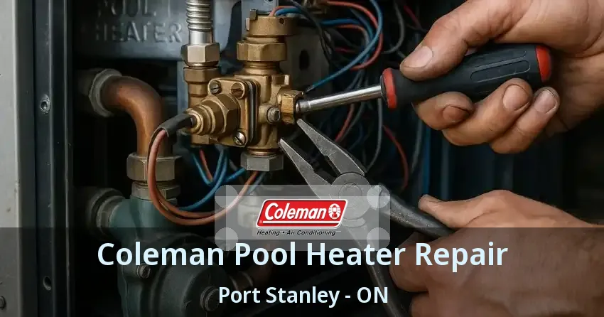 Coleman Pool Heater Repair Port Stanley - ON