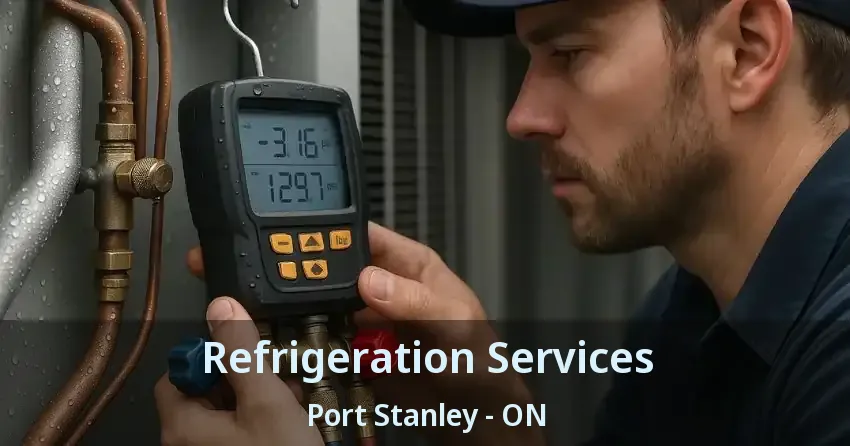 Refrigeration Services Port Stanley - ON
