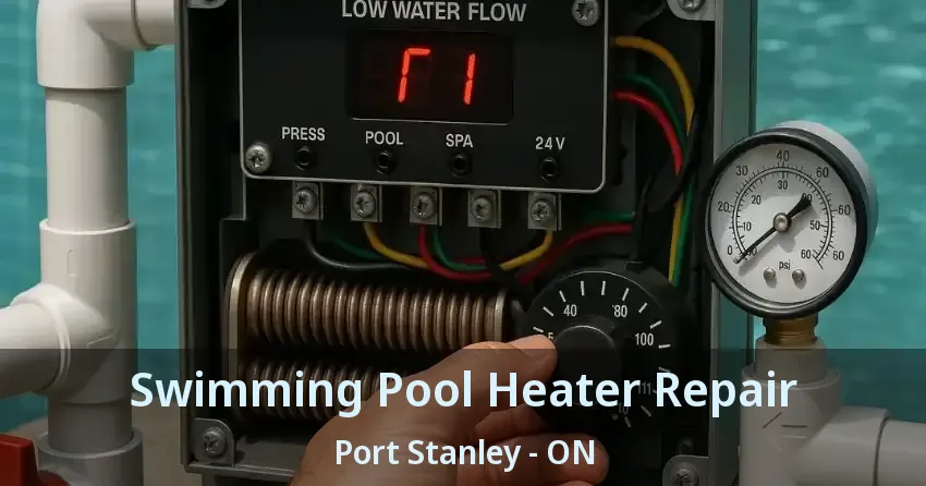 Swimming Pool Heater Repair Port Stanley - ON